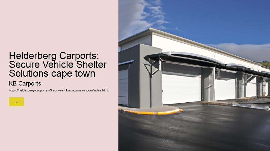 Helderberg Carports: Secure Vehicle Shelter Solutions cape town